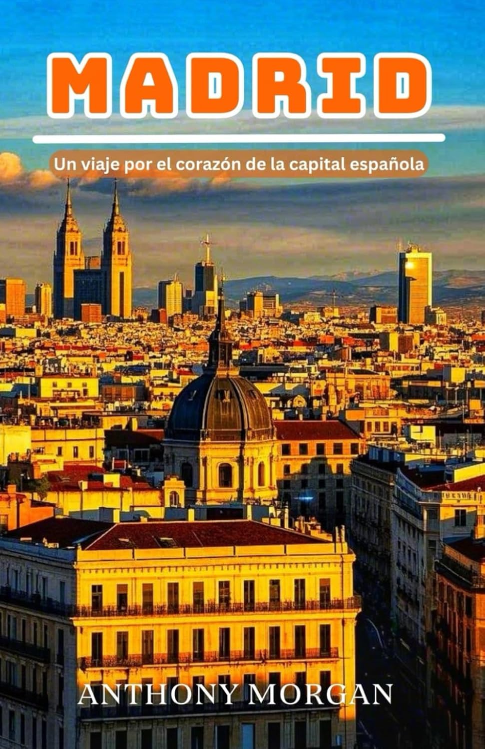 LA GUIA ADECUADA PARA CONOCER LOS RINCONES MÁS ACOGEDORES DE MADRID LA GUIA ADECUADA PARA CONOCER LOS RINCONES MÁS ACOGEDORES DE MADRID
